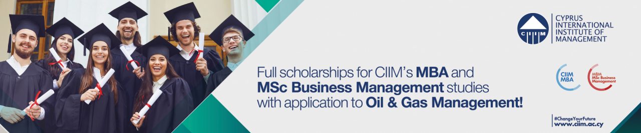 Πλήρεις υποτροφίες για σπουδές ΜΒΑ στο CIIM με εφαρμογή στο  Oil & Gas Management